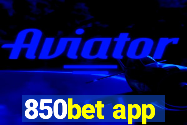 850bet app